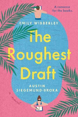 carti de dragoste The Roughest Draft, Emily Wibberley